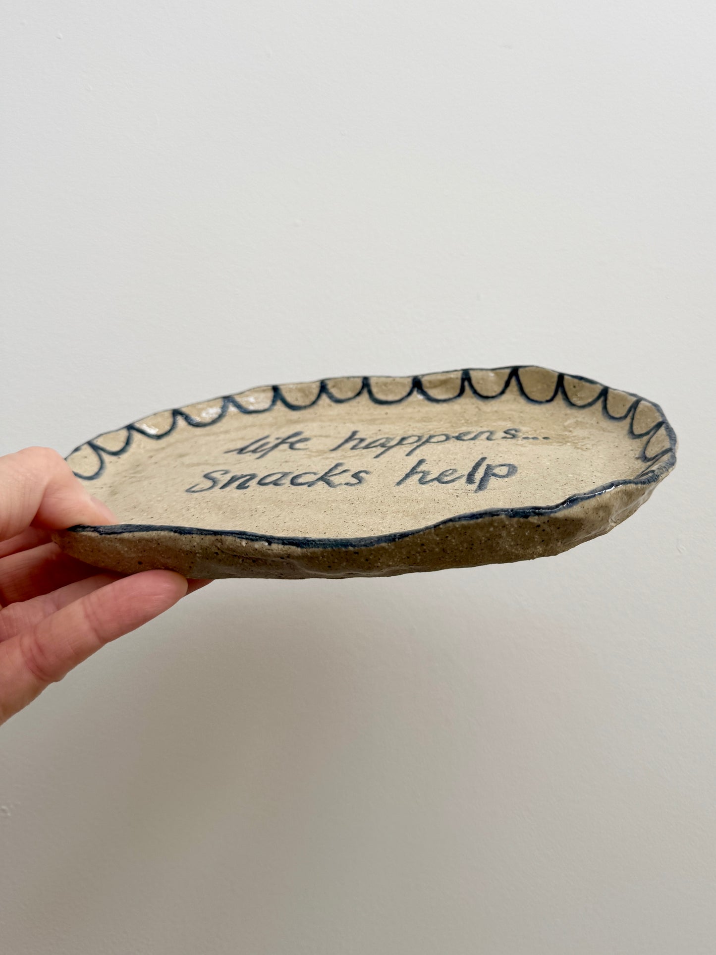 Handbuilt Ceramic Plate With Scallop Edge ‘Life Happens…Snacks help’