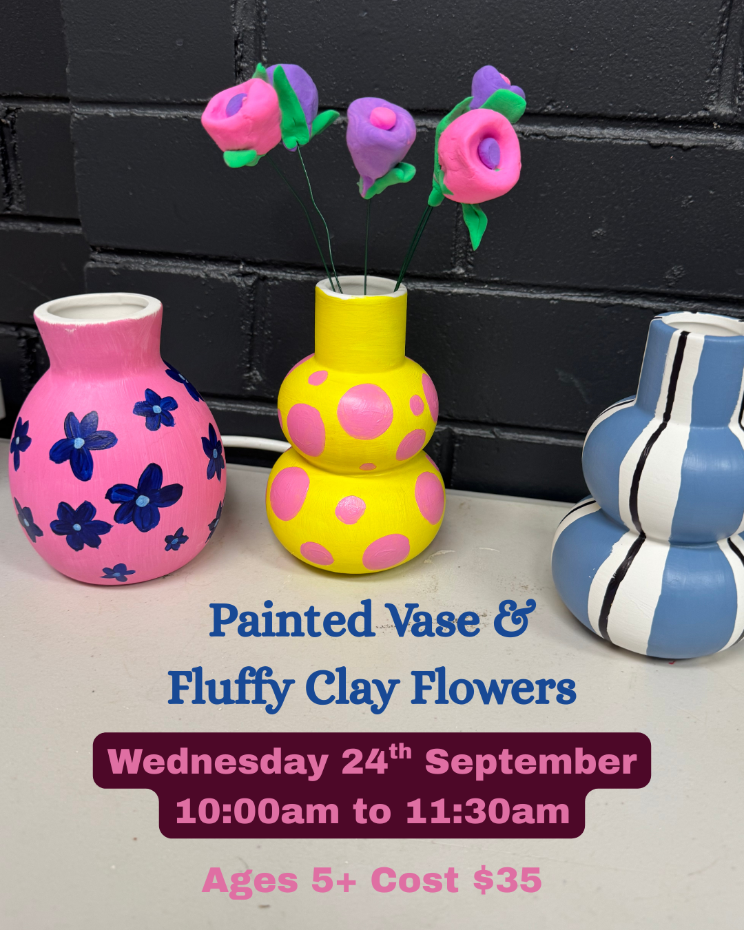 School Holiday Workshop - Painted Vase & Fluffy Clay Flowers - Wednesday 24th Sept - 10am-11:30am Ages 5+