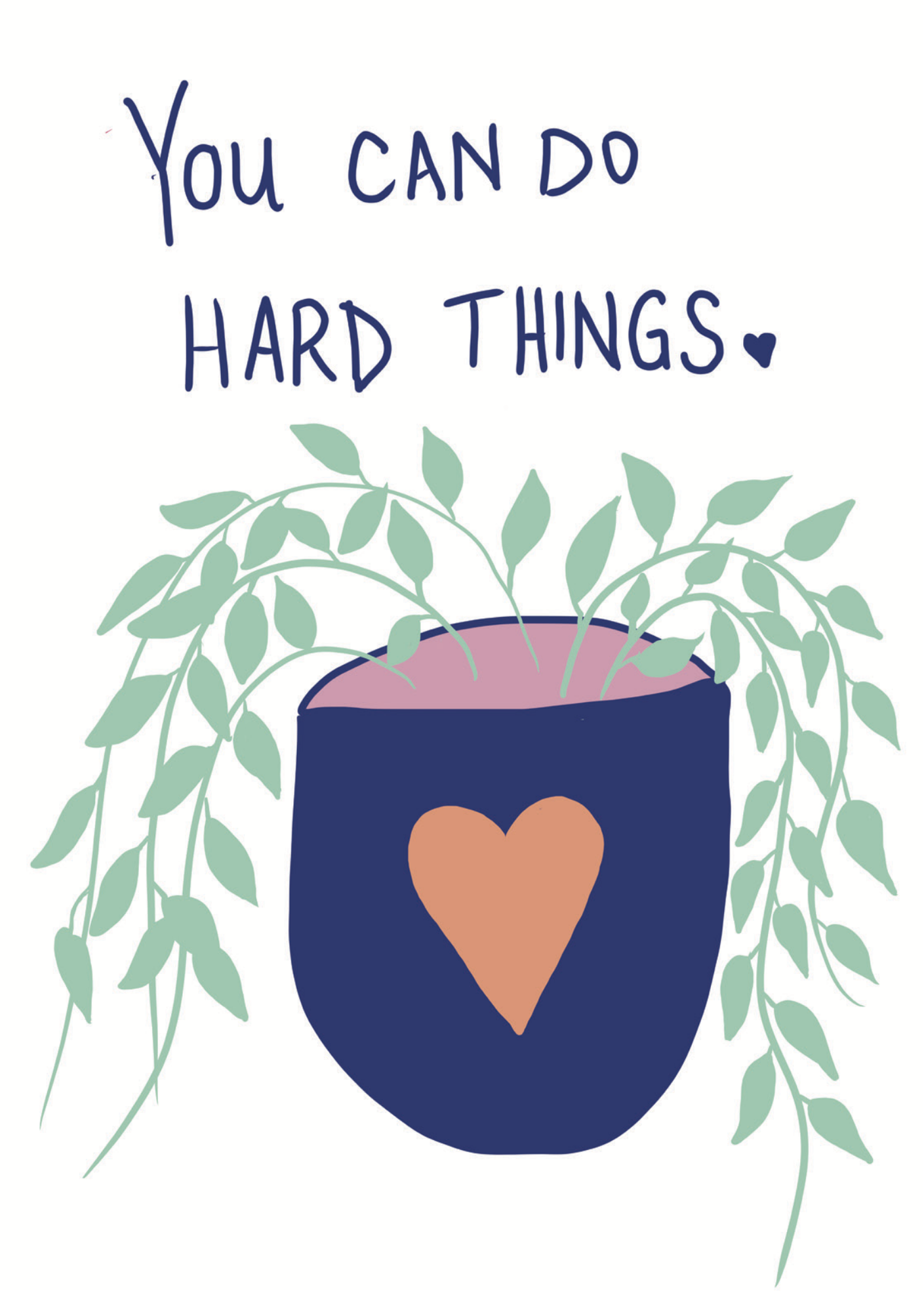 Greeting Card - You Can Do Hard Things