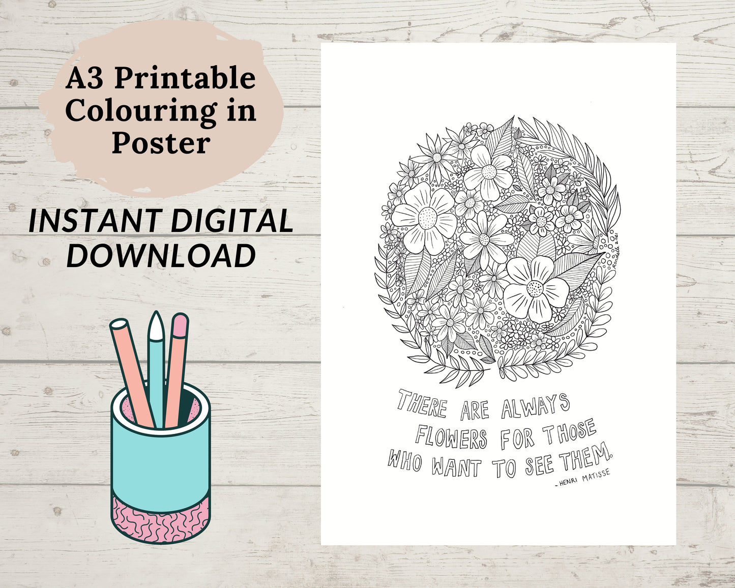Colouring In Sheet / Instant Digital Download A3 Printable Poster / Henri Matisse Quote