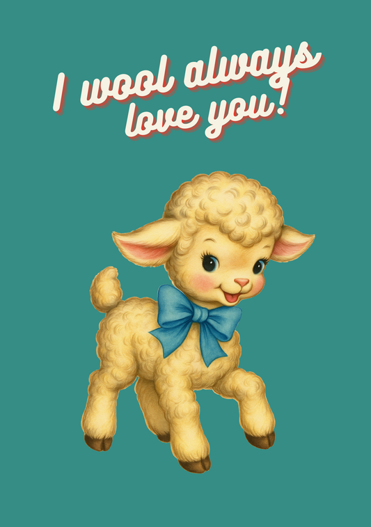 Greeting Card - Vintage Kitsch - I Wool Always Love You
