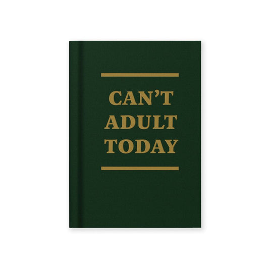 Hard Cover Tiny Notebook-Can't Adult Today