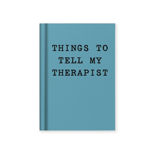 Hard Cover Tiny Notebook-Things to tell my Therapist