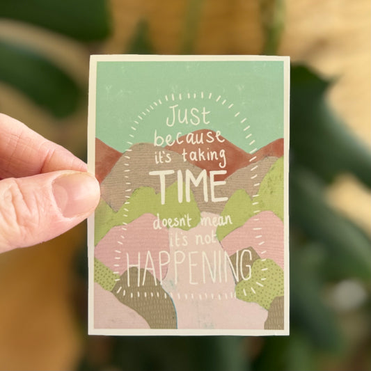 Taking Time Quote Vinyl Sticker