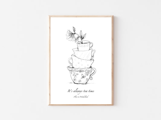 Printable Wall Art / A1 Size / It's Always Teatime / Alice in Wonderland / Alice Quote